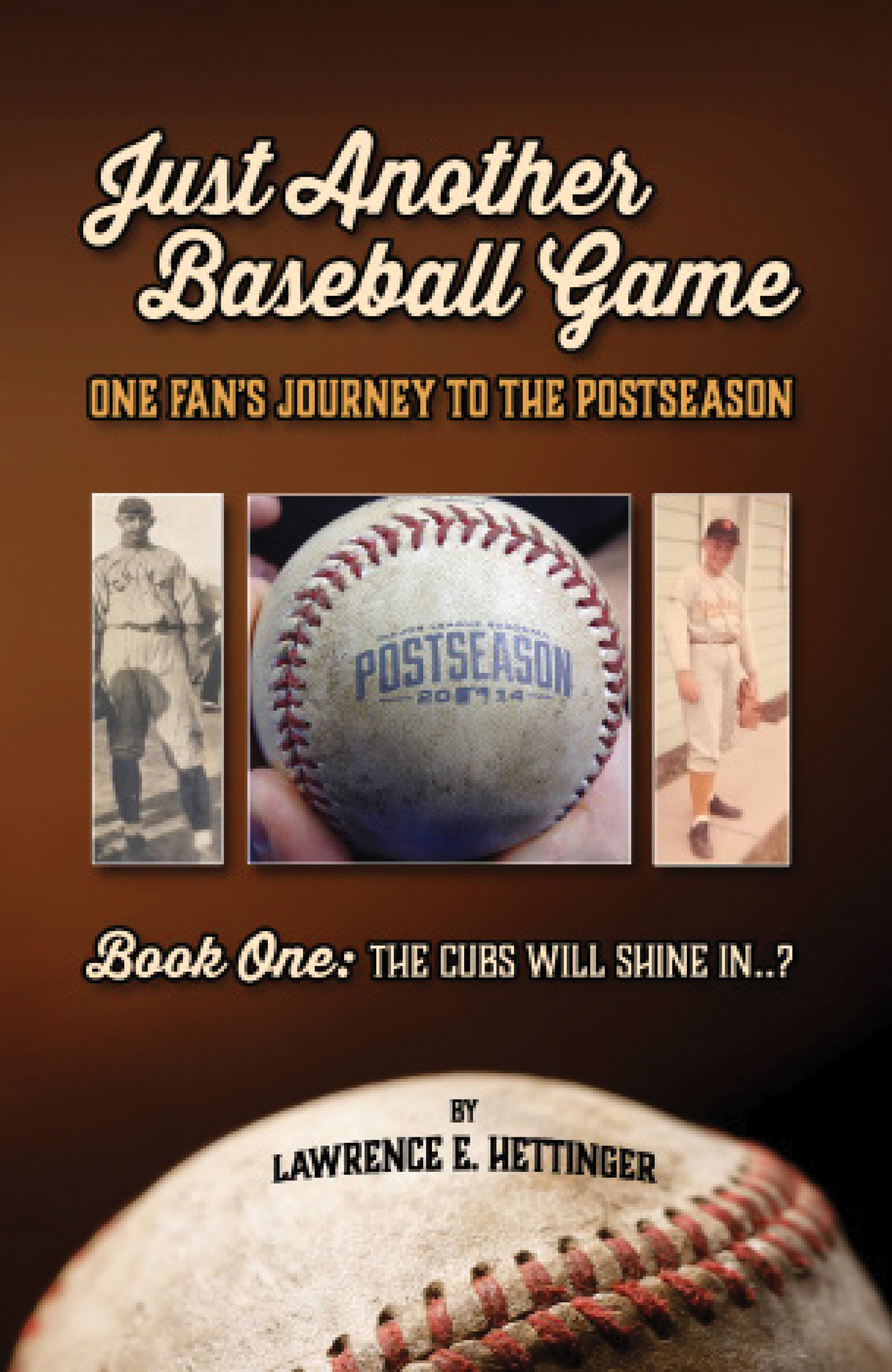 Just Another Baseball Game book cover featuring vintage baseball photos and a 2014 Postseason baseball